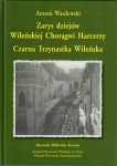 Zarys dziejów Wileńskiej Chorągwi Harcerzy