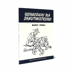 WSKAZÓWKI DLA SKAUTMISTRZÓW BADEN POWELL książka harcerska wydawnictwo ZHR do kupienia w skłądnicy harcerskiej zhr siedem gór I.jpg