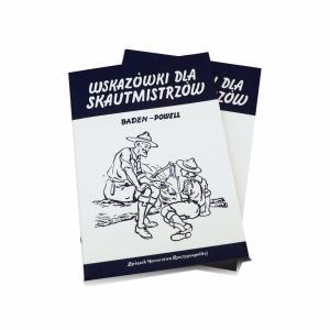 WSKAZÓWKI DLA SKAUTMISTRZÓW BADEN POWELL książka harcerska wydawnictwo ZHR do kupienia w skłądnicy harcerskiej zhr siedem gór.jpg