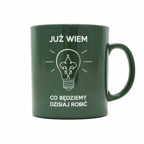 Kubek zielony oliv już wiem co będziemy dzisiaj robić siedem gór.jpg